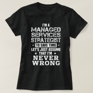 Managed Services Strategist T-Shirt
