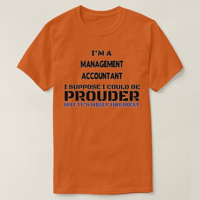Management Accountant Gift Present For Men Women 3 T-Shirt (Design Front)