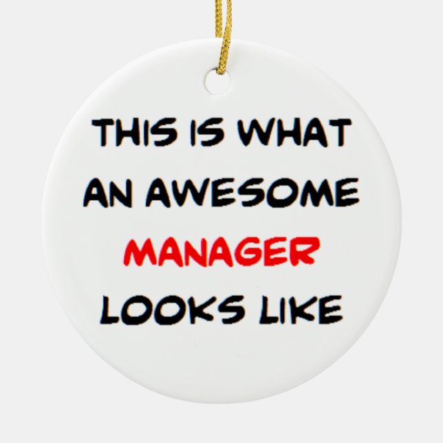 manager, awesome ceramic ornament (Front)