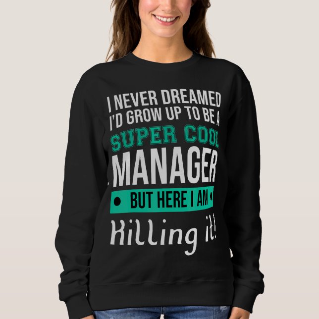 Manager Boss  Manager Sweatshirt (Front)