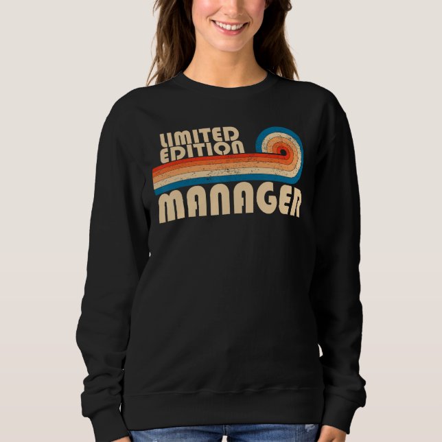 MANAGER Funny Job Title Profession Birthday Worker Sweatshirt (Front)