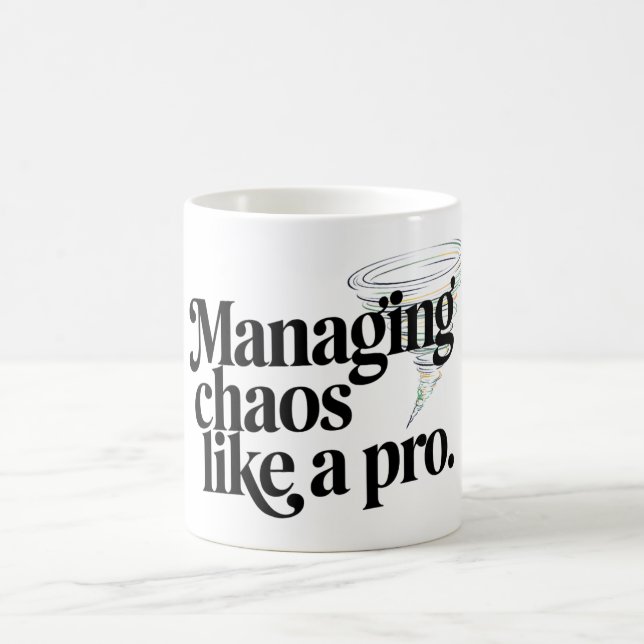 Managing chaos coffee mug (Center)