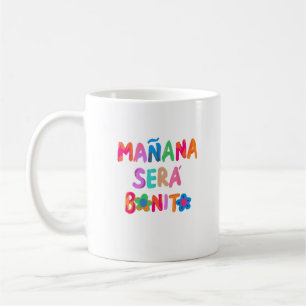 Mañana Será Bonito Funny Coffee Mug