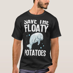Manatee Designs For Men Women Floaty Potato Sea Co T-Shirt