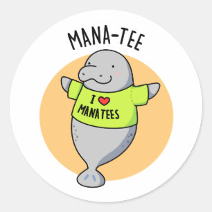 Manatee Funny Animal Pun  Classic Round Sticker