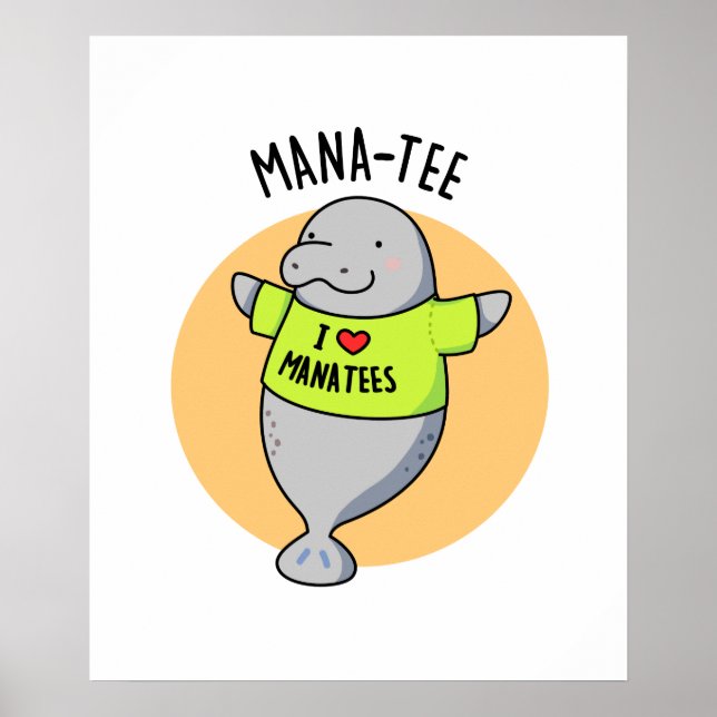 Manatee Funny Animal Pun  Poster (Front)