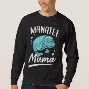 Manatee Mama Marine Animal Sea Cow Sweatshirt