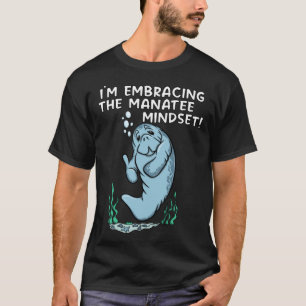 MANATEE MINDSET Manatee T-Shirt