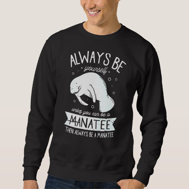 Manatees  sea floaty cute Manatee for a Manatee Sweatshirt (Front)