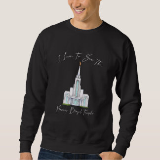 Manaus Brazil Temple I Love To See My Temple Calli Sweatshirt