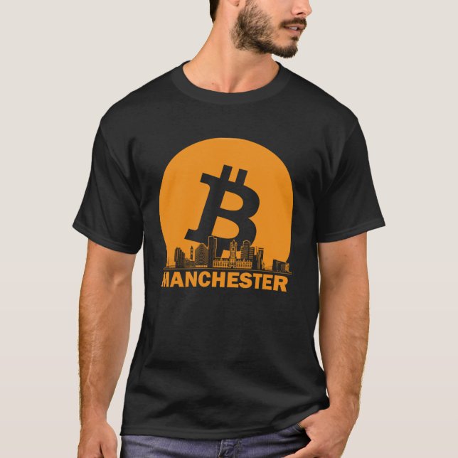 Manchester Bitcoin Maximalist  Bitcoin Manchester  T-Shirt (Front)