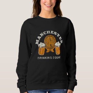 Manchester Drinking Squad New Hampshire Homebrewin Sweatshirt