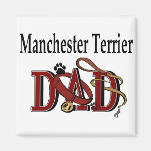 Manchester Terrier Dad Gifts Magnet