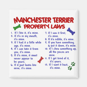 MANCHESTER TERRIER Property Laws 2 Magnet