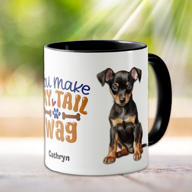 Manchester Terrier Puppy You Make My Tail Wag Mug (Creator Uploaded)