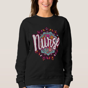 Mandala Nurse Day Appreciation Week Nurse Women Fo Sweatshirt