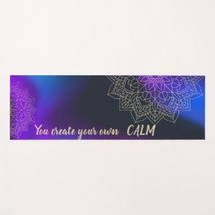 Mandala -You Create Your Own Calm Holographic Yoga Mat