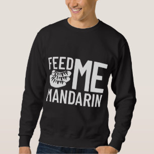 Mandarin Orange Tree Fruit Plant Juice Fresh Canne Sweatshirt
