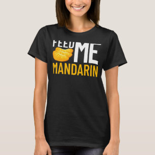 Mandarin Orange Tree Fruit Plant Juice Fresh Canne T-Shirt