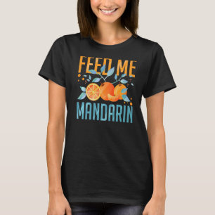 Mandarin Orange Tree Fruit Plant Juice Fresh Canne T-Shirt