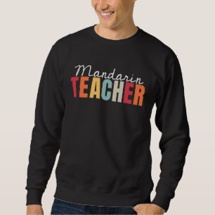 Mandarin Teacher Life Back To School First Day App Sweatshirt