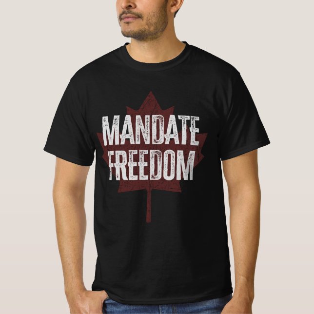 Mandate Freedom | Canada Freedom Convoy 2022 T-Shirt (Front)