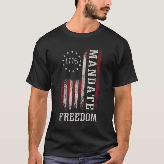 Mandate Freedom Medical Freedom Will Not Comply No T-Shirt (Front)