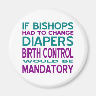 Mandatory Birth Control 2 Magnet