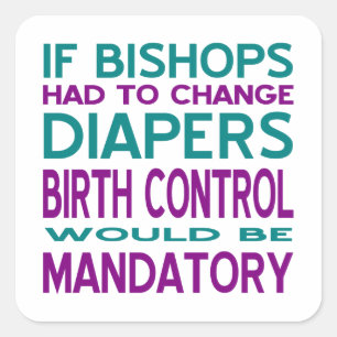 Mandatory Birth Control 2 Square Sticker