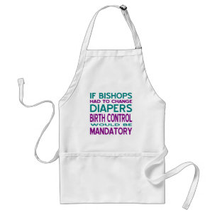 Mandatory Birth Control 2 Standard Apron