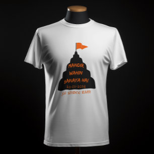 "MANDIR WAHIN BANAYA HAI" JAI SHREE RAM T-Shirt