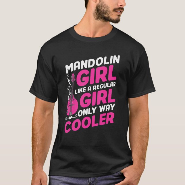 Mandolin Girl Mandolin Girl Mandolinist T-Shirt (Front)