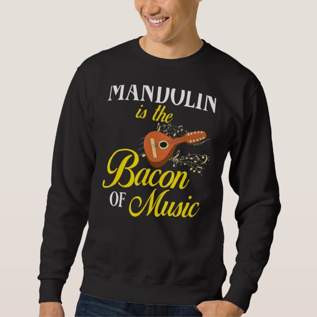 Mandolin Instrument Music Player Beginner Lesson Sweatshirt (Front)