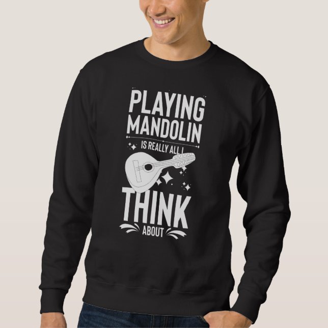 Mandolin Instrument Music Player Beginner Lesson   Sweatshirt (Front)