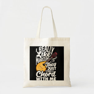 Mandolin Lover Mandolinist I Really Like Mandolins Tote Bag