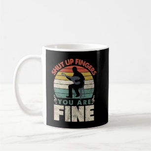 Mandolin Lover Mandolinist Shut Up Fingers You Are Coffee Mug