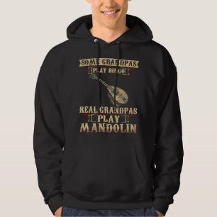 Mandolin Lover Mens Some Play Bingo Real Grandpas Hoodie