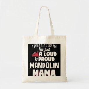 Mandolin Lover Mum Design Loud and Proud Mama Tote Bag