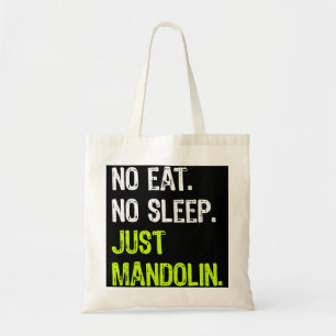 Mandolin Lover No Eat Sleep Repeat Just Mandolin M Tote Bag