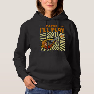 Mandolin Lover Pay or Ill Play Mandolin Player Shi Hoodie