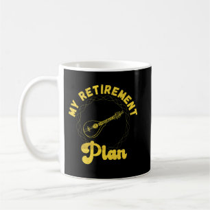 Mandolin Lover Player Shirt Retirement Plan Bluegr Coffee Mug