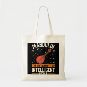 Mandolin Lover The instrument for intelligent peop Tote Bag