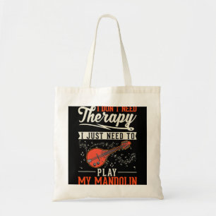Mandolin Lover Therapy Mandolin Player Mandolinist Tote Bag