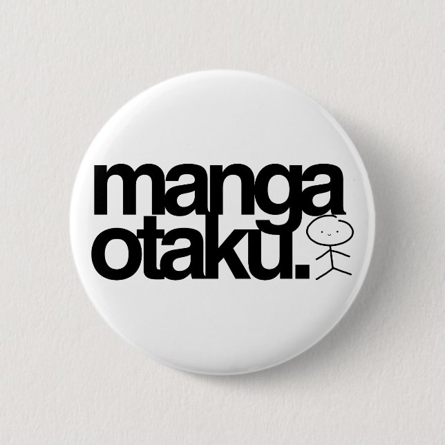 manga otaku. 6 cm round badge (Front)