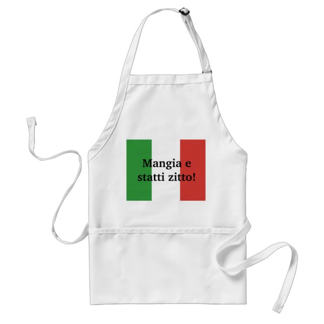 Mangia e statti zitto - shut up and eat standard apron (Front)