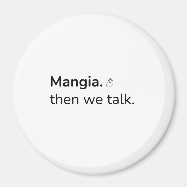 Mangia Magnet (Front)