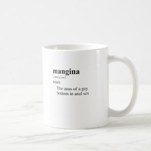 MANGINA COFFEE MUG