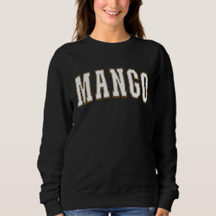 Mango India Proud Indian Vacation Souvenir Mango Sweatshirt