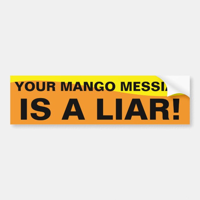 MANGO MESSIAH BUMPER STICKER (Front)