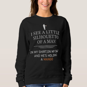 Mango Saying Classic   Men Women Sweatshirt